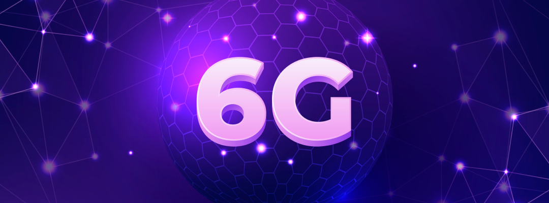 Сети 6G приближаются: что нужно знать уже сегодня