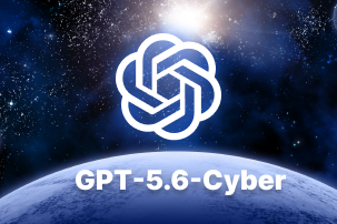 OpenAI выпустила специализированный GPT-5.6-Cyber для автоматизации поиска и анализа киберугроз