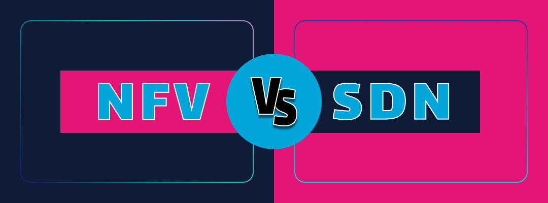 Программно-конфигурируемые сети (SDN) против виртуализации сетевых функций (NFV): 10 критических различий, которые должен знать каждый IТ-лидер